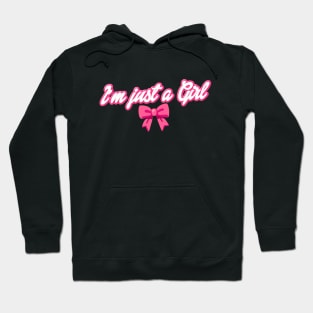 I'm just a girl Hoodie